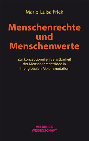 Menschenrechte und Menschenwerte von Frick,  Marie-Luisa