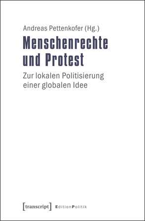 Menschenrechte und Protest von Pettenkofer,  Andreas