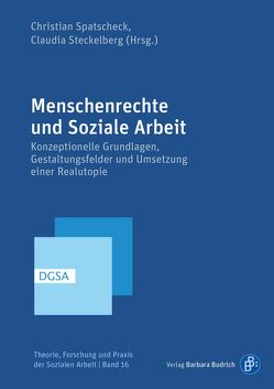 Menschenrechte und Soziale Arbeit von Spatscheck,  Christian, Steckelberg,  Claudia