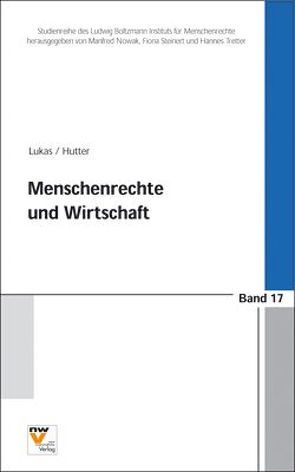 Menschenrechte und Wirtschaft von Hutter,  Franz-Josef, Lukas,  Karin