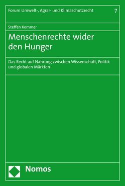 Menschenrechte wider den Hunger von Kommer,  Steffen