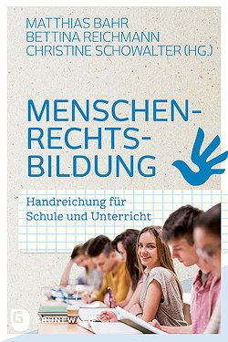 Menschenrechtsbildung von Bahr,  Matthias, Reichmann,  Bettina, Schowalter,  Christine