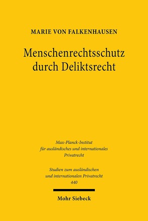 Menschenrechtsschutz durch Deliktsrecht von von Falkenhausen,  Marie