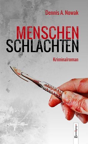 Menschenschlachten von Nowak,  Dennis A.