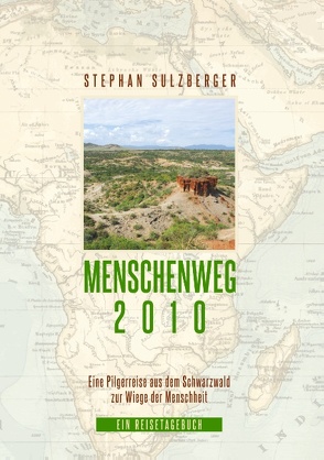 Menschenweg 2010 von Sulzberger,  Stephan