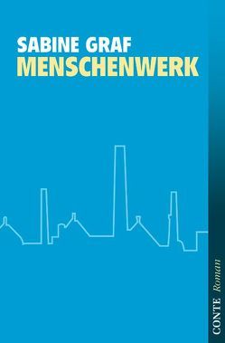 Menschenwerk von Graf,  Sabine