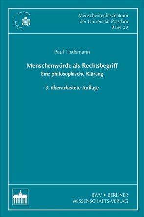 Menschenwürde als Rechtsbegriff von Tiedemann,  Paul