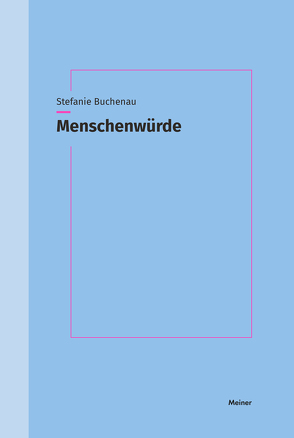 Menschenwürde von Buchenau,  Stefanie