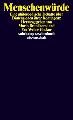 Menschenwürde von Brandhorst,  Mario, Weber-Guskar,  Eva