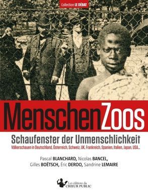 MenschenZoos von Bancel,  Nicolas, Blanchard,  Pascal, Boëtsch,  Gilles, Buchner-Sabathy,  Susanne, Deroo,  Éric, Lemaire,  Sandrine