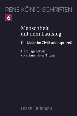 Menschheit auf dem Laufsteg von Koenig,  Rene, Thurn,  Hans Peter