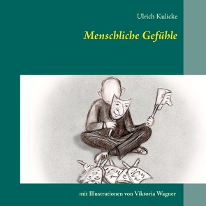 Menschliche Gefühle von Kulicke,  Ulrich