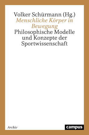 Menschliche Körper in Bewegung von Schürmann,  Volker