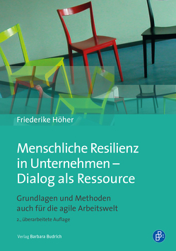 Menschliche Resilienz in Unternehmen – Dialog als Ressource von Höher,  Friederike