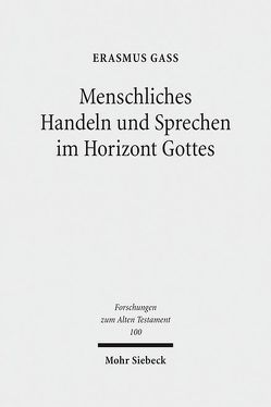 Menschliches Handeln und Sprechen im Horizont Gottes von Gaß,  Erasmus