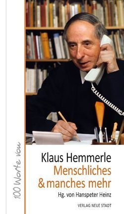 Menschliches & manches mehr von Heinz,  Hanspeter, Hemmerle,  Klaus