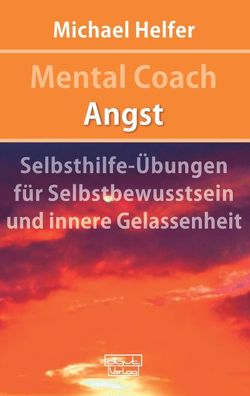 Mental Coach Angst von Helfer,  Michael