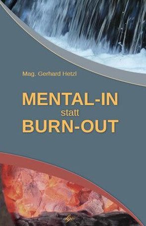 Mental-in statt Burn-out von Hetzi,  Gerhard