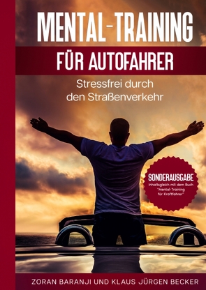 Mental – Training für Autofahrer von Baranji,  Zoran, Becker,  Klaus-Jürgen