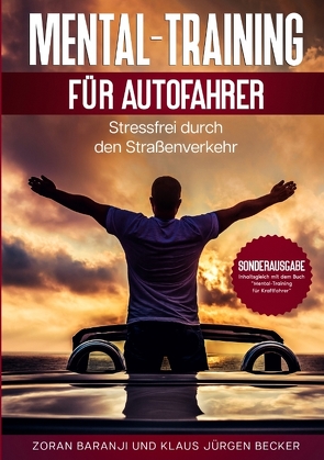 Mental – Training für Autofahrer von Baranji,  Zoran, Becker,  Klaus-Jürgen