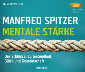 Mentale Stärke von Spitzer,  Manfred, Stieren,  Frank