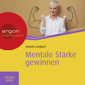 Mentale Stärke gewinnen von Landgraf,  Daniela, Zühlke,  Anna-Lena