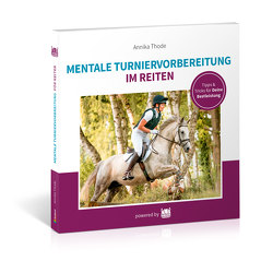 Mentale Turniervorbereitung im Reiten von Thode,  Annika