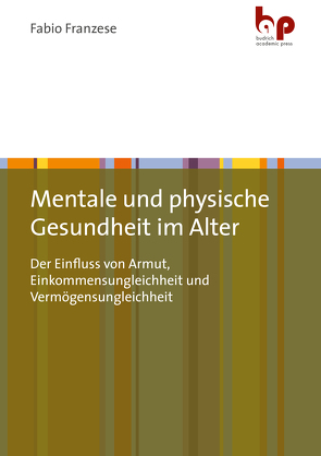 Mentale und physische Gesundheit im Alter von Franzese,  Fabio