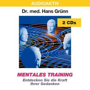 Mentales Training von Dr. med. Grünn,  Hans