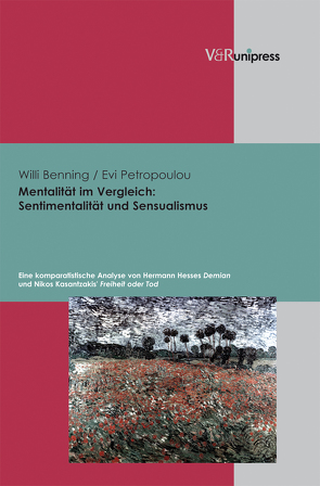 Mentalität im Vergleich: Sentimentalität und Sensualismus von Benning,  Willi, Petropoulou,  Evi