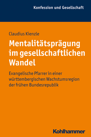 Mentalitätsprägung im gesellschaftlichen Wandel von Kienzle,  Claudius