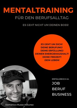 Mentaltraining für den Berufsalltag von Russo Antunez,  Domenico