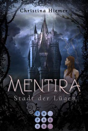 Mentira 1: Stadt der Lügen von Hiemer,  Christina