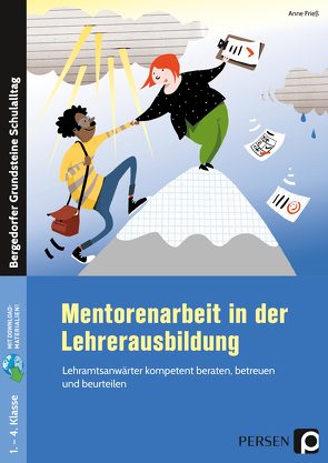 Mentorenarbeit in der Lehrerausbildung von Frieß,  Anne