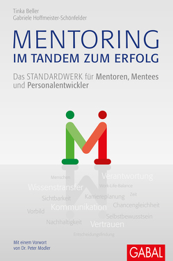 Mentoring – im Tandem zum Erfolg von Beller,  Tinka, Hoffmeister-Schönfelder,  Gabriele, Modler,  Peter