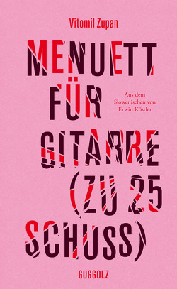 Menuett für Gitarre (zu 25 Schuss) von Koestler,  Erwin, Zupan,  Vitomil