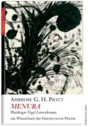 Menura von Pratt,  Ambrose G. H., Schmidt,  Rainer G