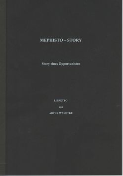 MEPHISTO-STORY von Wandtke,  Artur