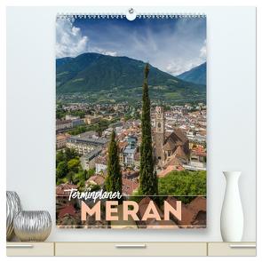 MERAN Terminplaner (hochwertiger Premium Wandkalender 2024 DIN A2 hoch), Kunstdruck in Hochglanz von Viola,  Melanie