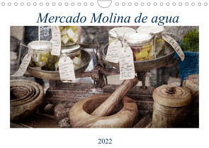 Mercado Molina de agua (Wandkalender 2022 DIN A4 quer) von Ruczkowski,  Erich