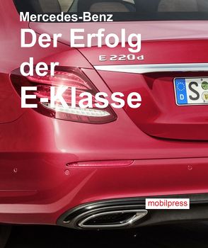 Mercedes-Benz Der Erfolg der E-Klasse von Zimmermann,  Gerd