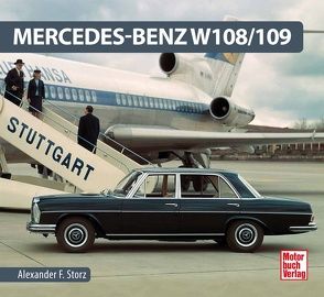 Mercedes-Benz W 108/109 von Storz,  Alexander F.