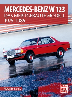 Mercedes-Benz W 123 von Storz,  Alexander F.