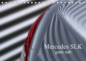 Mercedes SLK – ganz nah (Tischkalender 2022 DIN A5 quer) von Schürholz,  Peter