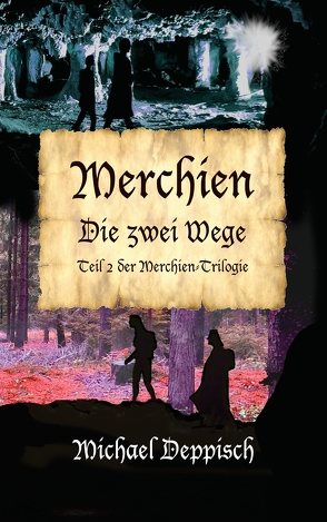 Merchien – Die sehnlichst erwartete Fortsetzung von Hänsel und Gretel von Deppisch,  Michael