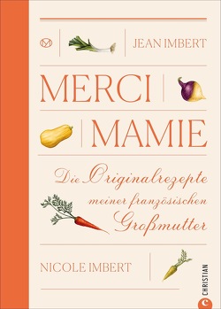 Merci Mamie von Imbert,  Jean, Imbert,  Nicole, Wend,  Cornelia