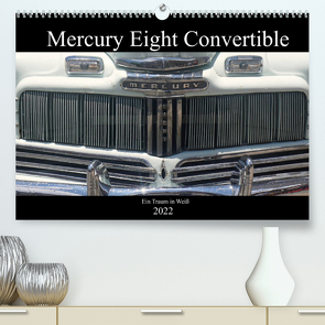 Mercury Eight Convertible – Ein Traum in Weiß (Premium, hochwertiger DIN A2 Wandkalender 2022, Kunstdruck in Hochglanz) von von Loewis of Menar,  Henning