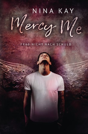 Mercy Me von Kay,  Nina