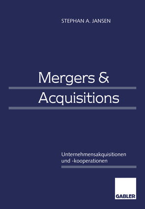 Mergers & Acquisitions von Jansen,  Stephan A.