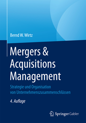 Mergers & Acquisitions Management von Wirtz,  Bernd W.